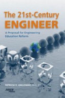 The 21st-century engineer : a proposal for engineering education reform /