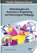 Methodologies and outcomes of engineering and technological pedagogy /
