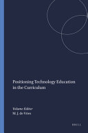 Positioning technology education in the curriculum /