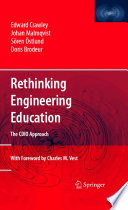 Rethinking engineering education : the CDIO approach /