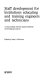 Staff development for institutions educating and training engineers and technicians : a study dealing with the special problems of developing countries /