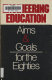 Engineering education : aims & goals for the eighties : an Engineering Foundation Conference held July 26-31, 1981, Franklin Pierce College, Rindge, New Hampshire /