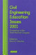 Civil engineering education issues 2001 : proceedings of the third National Congress on Civil Engineering Education, October 10-13, 2001, Houston, Texas /