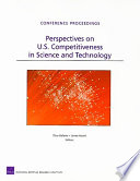 Perspectives on U.S. competitiveness in science and technology /