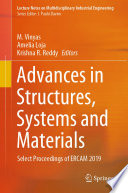 Advances in Structures, Systems and Materials : Select Proceedings of ERCAM 2019 /