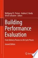 Building Performance Evaluation : From Delivery Process to Life Cycle Phases /