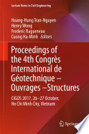 Proceedings of the 4th Congres International de Geotechnique - Ouvrages -Structures : CIGOS 2017, 26-27 October, Ho Chi Minh City, Vietnam /