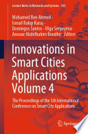 Innovations in Smart Cities Applications Volume 4 : The Proceedings of the 5th International Conference on Smart City Applications /