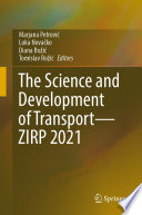 The Science and Development of Transport-ZIRP 2021 /