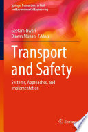 Transport and Safety : Systems, Approaches, and Implementation /