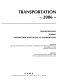 Transportation--2006 : presented at [the] 2006 ASME International Mechanical Engineering Congress and Exposition : November 5-10, 2006, Chicago, Illinois, USA /