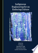 Indigenous engineering for an enduring culture /