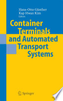 Container terminals and automated transport systems : logistics control issues and quantitative decision support /