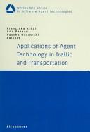 Applications of agent technology in traffic and transportation /