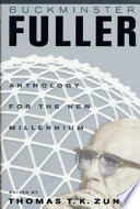 Buckminster Fuller : anthology for the new millennium /