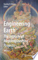 Engineering earth : the impacts of megaengineering projects /