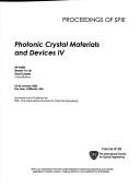 Photonic crystal materials and devices IV : 23-26 January 2006, San Jose, California, USA /