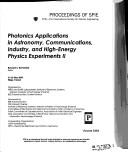 Photonics applications in astronomy, communications, industry, and high-energy physics experiments II : 21-25 May 2003, Wilga, Poland /