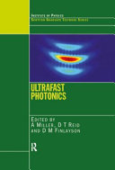 Ultrafast photonics : proceedings of the Fifty-Sixth Scottish Universities Summer School in Physics, St. Andrews, September 2002 : a NATO advanced study institute /