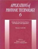 Applications of photonic technology 6 : closing the gap between theory, development, and application : Photonics North 2003 /