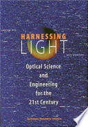 Harnessing light : optical science and engineering for the 21st century /