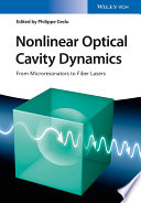 Nonlinear optical cavity dynamics : from microresonators to fiber lasers /