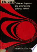 Osborne Reynolds and engineering science today ; papers presented at the Osborne Reynolds Centenary Symposium, University of Manchester, September 1968 /