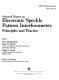 Selected papers on electronic speckle pattern interferometry : principles and practice /
