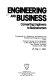 Engineering and business : converting engineers to businessmen : proceedings of a symposium sponsored by the Engineering Management Division of the American Society of Civil Engineers at the ASCE National Convention, New Orleans, Louisiana, October 25-29, 1982 / cJ.R. King, Jr., editor.