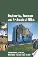 Engineering, business and professional ethics /