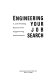 Engineering your job search : a job-finding resource for engineering professionals /