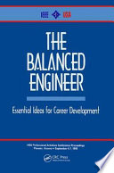 The balanced engineer : essential ideas for career development : 1998 Professional Activities Conference proceedings : Phoenix, Arizona, September 4-7, 1998.