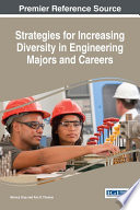 Strategies for increasing diversity in engineering majors and careers /