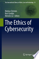 The Ethics of Cybersecurity /