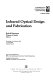 Infrared optical design and fabrication : proceedins of a conference held 2-3 April 1991, Orlando Florida /
