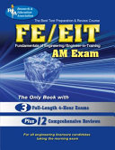 The Best test preparation and review course for the FE/EIT fundamentals of engineering:AM exam /