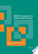 IAENG transactions on engineering sciences : special issue of the International MultiConference of Engineers and Computer Scientists 2013 and World Congress on Engineering 2013 /
