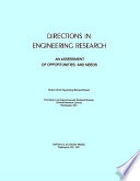 Directions in engineering research : an assessment of opportunities and needs /