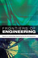 Frontiers of engineering : reports on leading-edge engineering from the 2013 symposium /