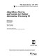Algorithms, devices, and systems for optical information processing III : 20-21 July 1999, Denver, Colorado /