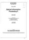 Optical information processing II, 3-4 April 1986, Orlando, Florida /