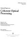 Selected papers on coherent optical processing /