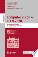 Computer Vision - ECCV 2020 : 16th European Conference, Glasgow, UK, August 23-28, 2020, Proceedings, Part V /