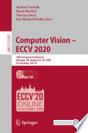 Computer Vision - ECCV 2020 : 16th European Conference, Glasgow, UK, August 23-28, 2020, Proceedings, Part VI /