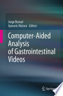 Computer-Aided Analysis of Gastrointestinal Videos /