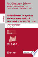 Medical Image Computing and Computer Assisted Intervention - MICCAI 2020 : 23rd International Conference, Lima, Peru, October 4-8, 2020, Proceedings, Part I /