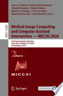 Medical Image Computing and Computer Assisted Intervention - MICCAI 2020 : 23rd International Conference, Lima, Peru, October 4-8, 2020, Proceedings, Part II /