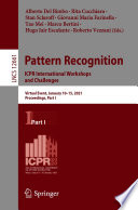 Pattern Recognition. ICPR International Workshops and Challenges : Virtual Event, January 10-15, 2021, Proceedings, Part I /