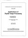Applications of digital image processing : April 19-22, 1983, Geneva, Switzerland /