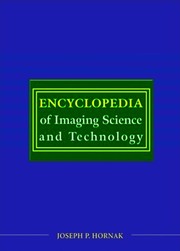 Encyclopedia of imaging science and technology.